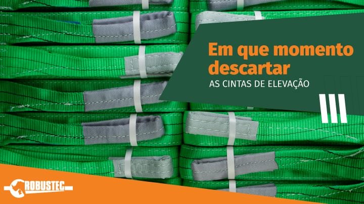 Em que momento descartar as cintas de elevação