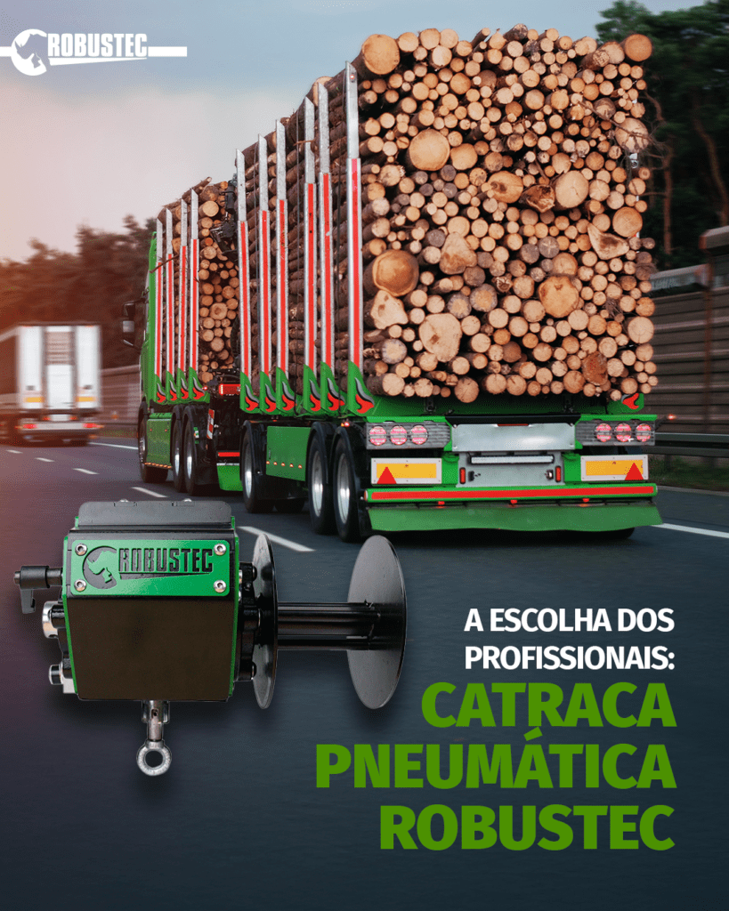 Catraca Pneumática e um caminhão de madeira florestal. Robustec